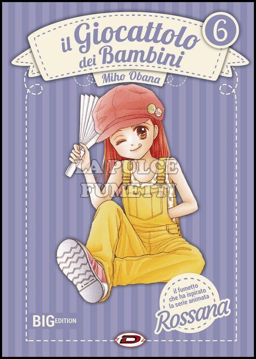 IL GIOCATTOLO DEI BAMBINI (ROSSANA) BIG EDITION #     6